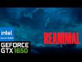 REANIMAL - i5 10300H, GTX 1650 | Test FPS, Low, Medium, High, Ultra