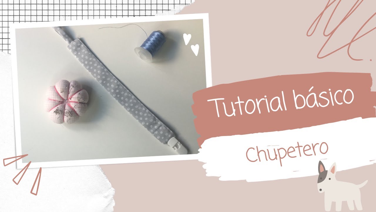Tutorial de costura: Paso a paso para hacer un chupetero para bebés - Para futuras mamás