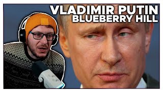 Why does this exist? Vladimir Putin - Blueberry Hill | REACTION