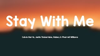 Stay With Me - Calvin Harris, Justin Timberlake, Halsey & Pharrell Williams Lyric Video 🎺