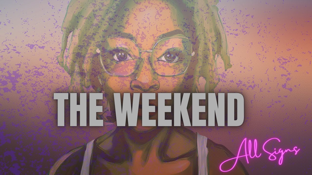 The Weekend • All Signs