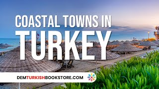 Best Coastal Towns in Turkey | Top Turkey Travel Destinations #turkeytravel