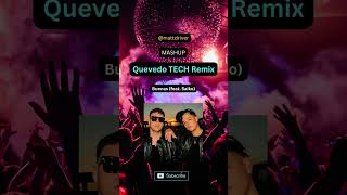 Buenas [VIP TECH REMIX] (feat. Quevedo, Saiko) by Matt Driver