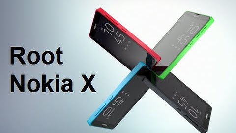 How to root and unroot Nokia X
