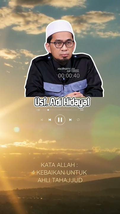 EMPAT JANJI ALLAH UNTUK AHLI TAHAJJUD | YANG KE 4 PALING DAHSYAT DAN ISTIMEWA #UstadzAdiHidayat
