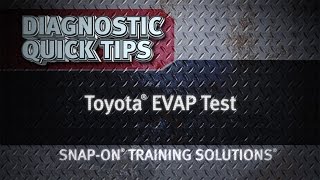 Toyota Evap Test- Diagnostics Quick Tips Snap-On Training Solutions