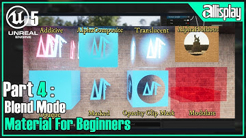 UE5 : Materials for beginners in Unreal Engine5- 4 Blend Mode