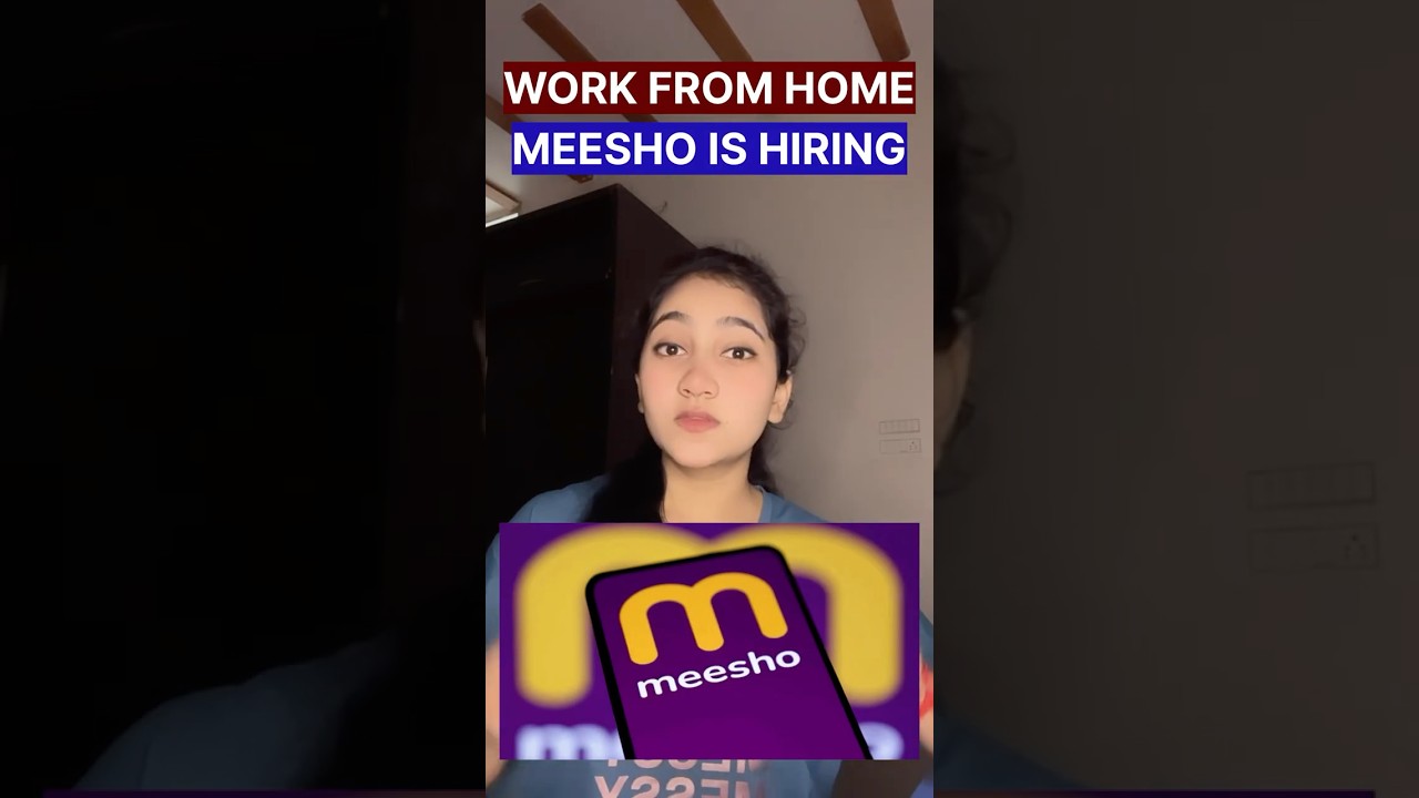 rewrite this title Meesho Work From Home Hiring 2025 | Meesho Jobs for Freshers | Direct Selection #shorts #shotsviral rewrite this title Meesho Work From Home Hiring 2025 | Meesho Jobs for Freshers | Direct Selection #shorts #shotsviral