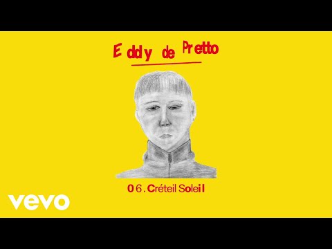 Putar Créteil Soleil - Eddy de Pretto