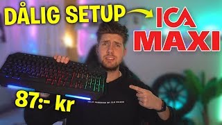 TESTAR BILLIG GAMING SETUP FRÅN ICA MAXI *MARDRÖM*