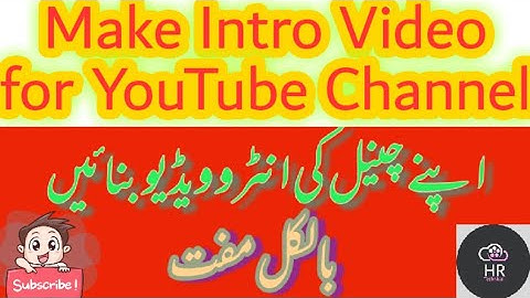 How to make intro for YouTube videos on Android Phone Just in One Minute [Urdu/Hindi]