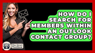 How Do I Search For Members Within An Outlook Contact Group? - TheEmailToolbox.com