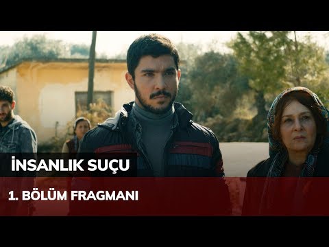 İnsanlık Suçu 1. Bölüm Fragmanı