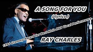 Video thumbnail of "A SONG FOR YOU (LYRICS) by RAY CHARLES"