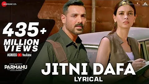 Jitni Dafa - Lyrical | PARMANU | John Abraham , Diana | Jeet Gannguli | RashmiVirag