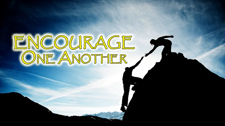 Encourage One Another by Pastor Randy Sampson