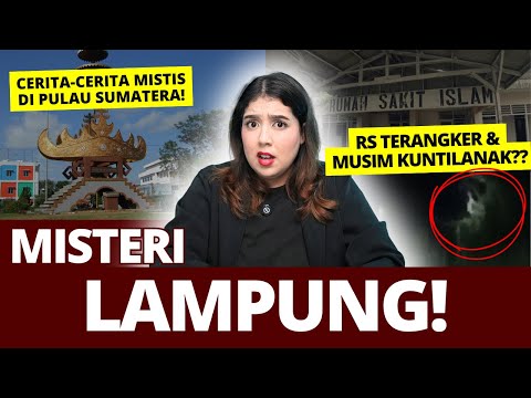 MISTERI PROVINSI LAMPUNG. | #NERROR MISTERI INDONESIA