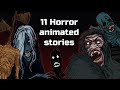 11 Horror Animated Stories. (Creepy Compilation January 2019 - May 2020. Animation)