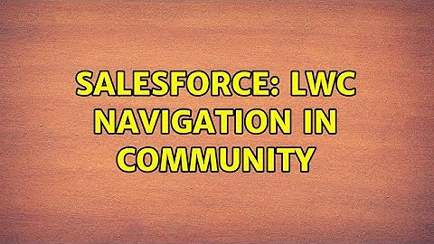Salesforce: LWC Navigation In Community