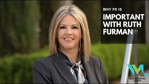Why PR Is Important with Ruth Furman | Your Market...