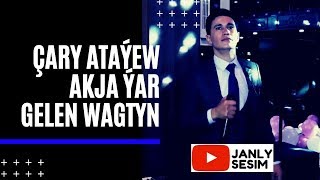 Cary Atayew Akja Yar Obamyza gelen wagtyn taze turkmen halk aydymlary janly sesim janly ses 2020