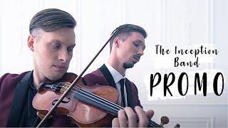 The Inception Band - Promo | Piano&Violin