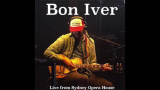 Bon Iver - Michicant (Live from Sydney Opera House)