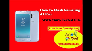 How to Flash Samsung J2 PRO || Flash File of Samsung J210F/DD