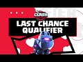 ClashMSTRS Last Chance Qualifier - Quarter Finals