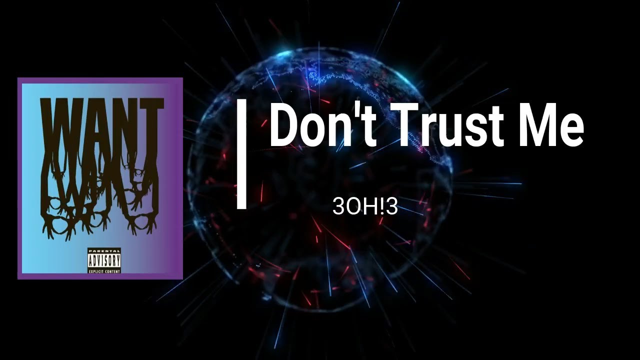 Don t trust песня. Т Траст. Песня Trust me. Обложка на песню don't Trust me 3oh 3. Don't Trust me.