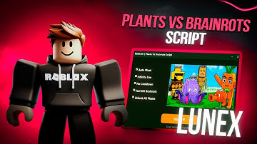 Plants Vs Brainrots Script *NO KEY* - Auto Farm, Auto Buy, Instant Kill, Auto Kill, Dupe & More