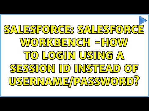 Salesforce: Salesforce Workbench -How to login using a session ID instead of username/password?