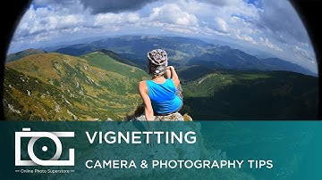 CAMERA & PHOTOGRAPHY TIPS | VIGNETTING - How To Avoid It & Fix It (Video)