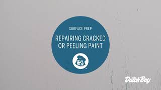 How To Repair Cracked Or Peeling Paint Dutch Boy