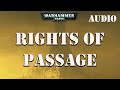 Rights of passage by gordon rennie warhammer 40k audio