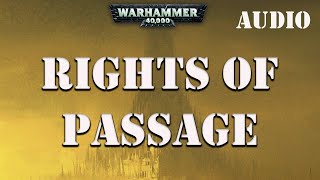 Rights of Passage by Gordon Rennie Warhammer 40k Audio