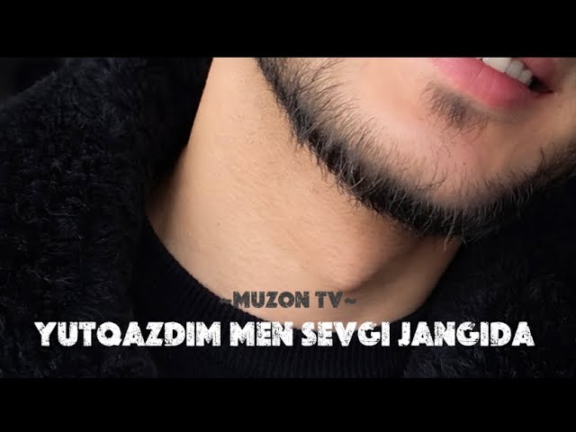YUTQAZDIM MEN SEVGI JANGIDA (sotdi yor ) muzon tv...