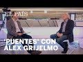 PUENTES: Raúl Tola entrevista a Álex Grijelmo