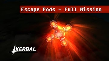 Escape Pods - Full Mission - Kerbal Space Program