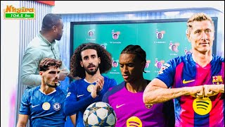 CHELSEA BIG WIN MARESCA TACTICAL..BARCELONA VS PSG PREVIEW..MADRID PLAN..ALL CLUB UPDATES