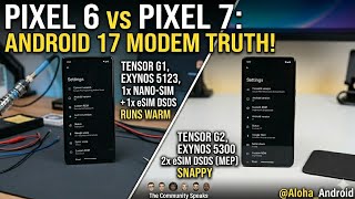 Pixel 6 vs Pixel 7 in 2026: Android 17, Choose Wisely 