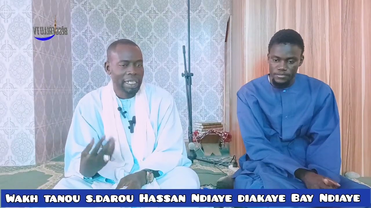 Wakh tanou s.darou Hassan Ndiaye 
