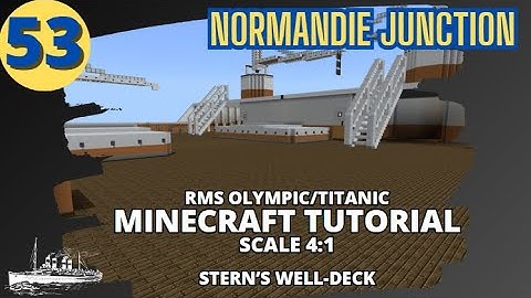 RMS Olympic/Titanic , 4:1 Scale,  Minecraft Tutorial. PART FIFTY-THREE
