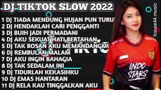 DJ TIKTOK SLOW 2022 • DJ TIADA MENDUNG HUJAN PUN TURUN • DJ HENDAKLAH CARI PENGGANTI