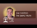 Jim havens and the simple truth