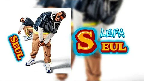 LEFA - SEUL (Audio Officiel)