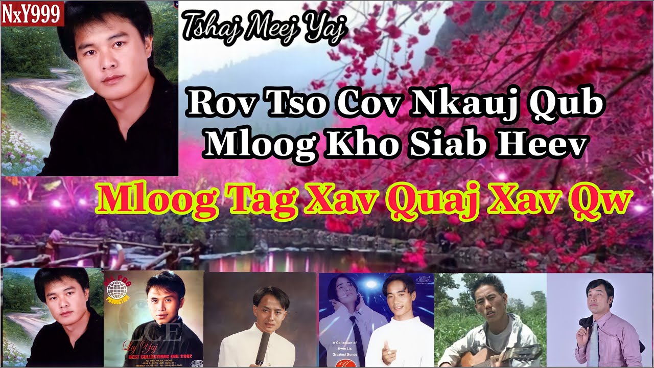 Suab Nkauj Kho Siab ✓ Rov Tso Cov Nkauj Qub Mloog Kho Siab Heev Mloog Tag Xav Quaj Xav Qw