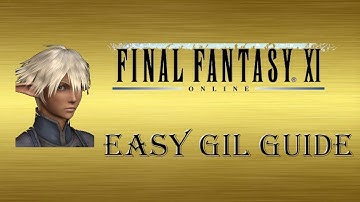 FFXI New/Returning Players Guide: Easy Gil Guide