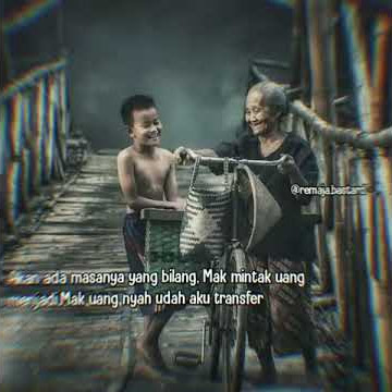 đ¶#story' Wa membalas kerja keras seorang ibu