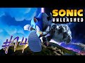 Mending the world back together  sonic unleashed first playthrough 14